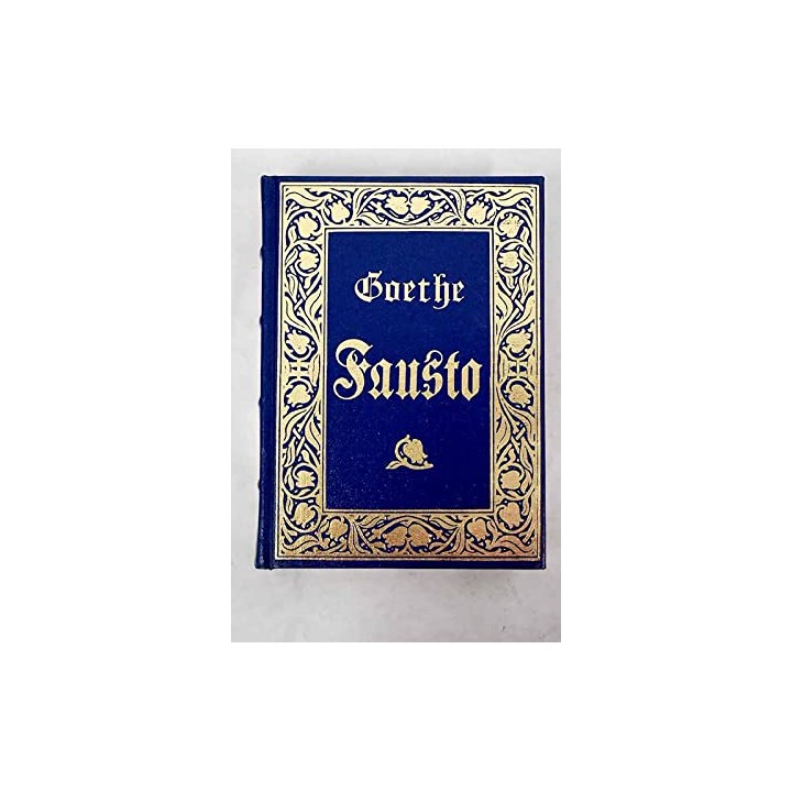 Fausto - Goethe, Johann Wolfgang von.